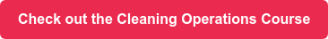 Check out the Cleaning Operations Course
