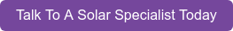 Talk To A Solar Specialist Today