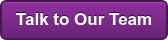 Talk to Our Team