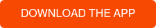 DOWNLOAD THE APP