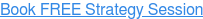Book FREE Strategy Session