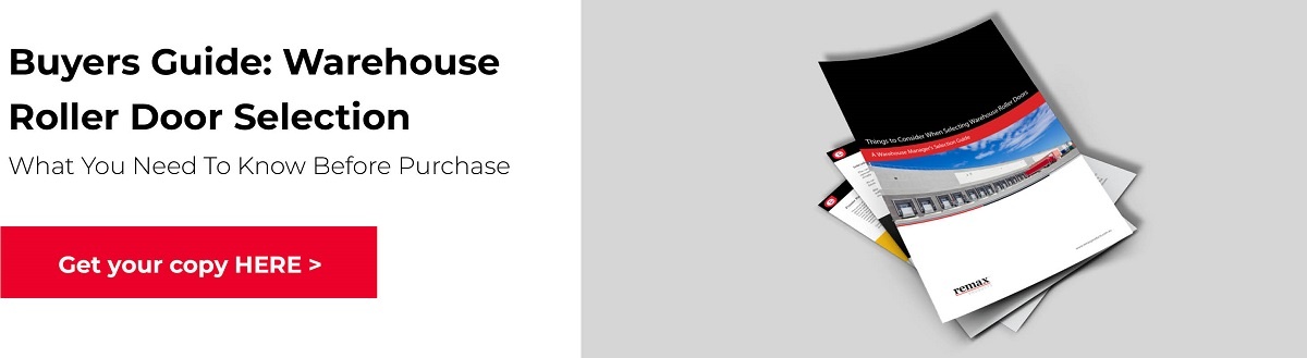 Buyers Guide to Warehouse Roller Door Selection