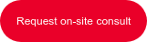 Request on-site consult