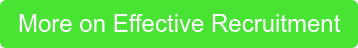 More on Effective Recruitment
