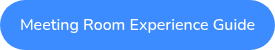 Meeting Room Experience Guide