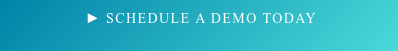  ► Schedule a demo today