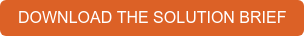 DOWNLOAD THE SOLUTION BRIEF
