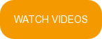 WATCH VIDEOS