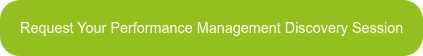 Request&nbsp;Your&nbsp;Performance Management&nbsp;Discovery Session