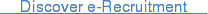 Discover e-Recruitment