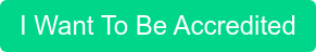 I Want To Be Accredited