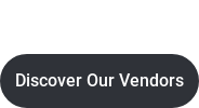Discover our Vendors