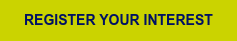 REGISTER YOUR INTEREST