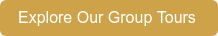 Explore Our Group Tours