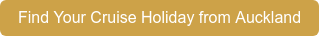 Find Your Cruise Holiday from Auckland