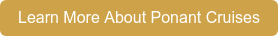 Learn More About Ponant Cruises