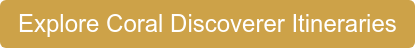 Explore Coral Discoverer Itineraries
