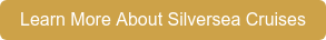 Learn More About Silversea Cruises