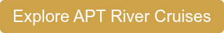 Explore APT River Cruises