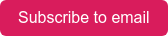 Subscribe to email