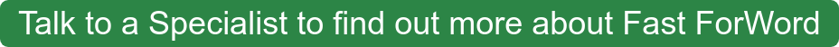 Talk to a Specialist to find out more about Fast ForWord