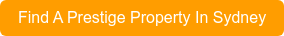 Find A Prestige Property In Sydney
