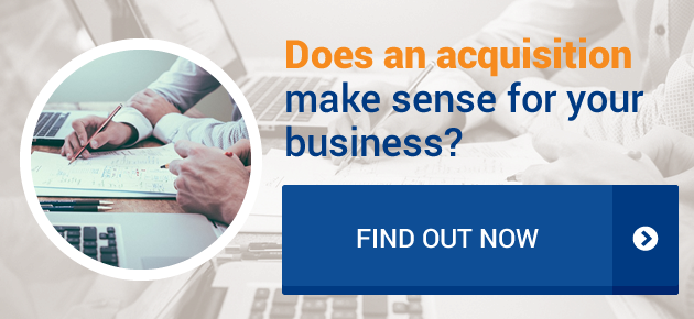 Does an acquisition make sense for your business?