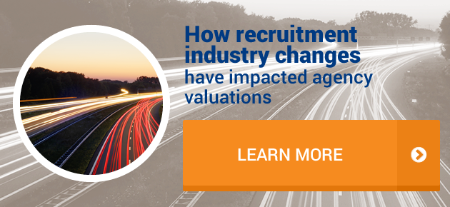  How recruitment industry changes have impacted agency valuations. Learn More