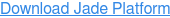 Download Jade Platform