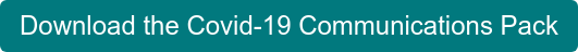 Download the Covid-19 Communications Pack