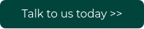 Talk to us today >>