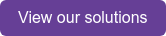 View our solutions