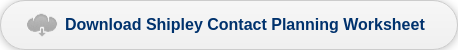 Download Shipley Contact Planning Worksheet