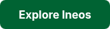 <p>Explore Ineos</p>