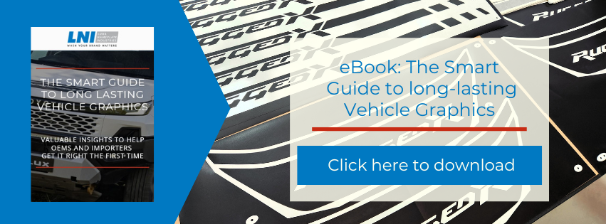 The Smart Guide to Long-lasting Vehicle Graphics - download from LNI