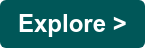 Explore >