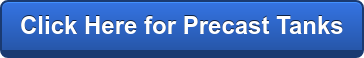 Click Here for Precast Tanks