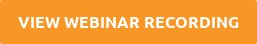 VIEW WEBINAR RECORDING