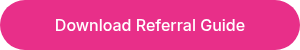 Download Referral Guide