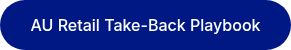 AU Retail Take-Back Playbook
