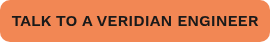 TALK TO A VERIDIAN ENGINEER