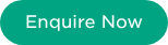 <p>Enquire&nbsp;Now</p>