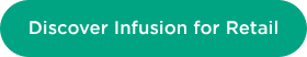 Discover Infusion for Retail