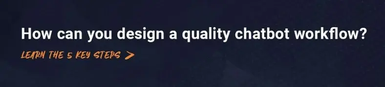 How to design chatbot workflows