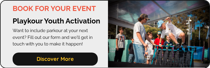 BOOK FOR YOUR EVENT Playkour Youth Activation Want to include parkour at your next event? Fill out our form and we'll get in touch with you to make it happen!  