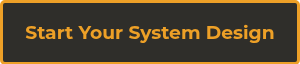 <h3>Start Your System Design</h3>