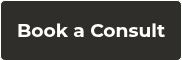 <h3>Book a Consult</h3>
