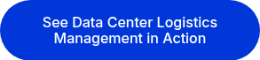 See Data Center Logistics Management in Action