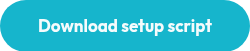 <div style="color: #f5fbfc; font-family: 'Outfit', sans-serif; font-size: 17px; font-weight: bold; transition: 0.3s;">Download setup script</div>