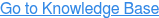 Go to Knowledge Base